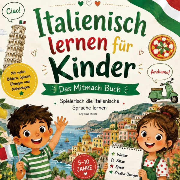 Produktbild: Italienisch lernen f&uuml;r Kinder - Das Mitmach Buch: Spielerisch die italienische Sprache lernen