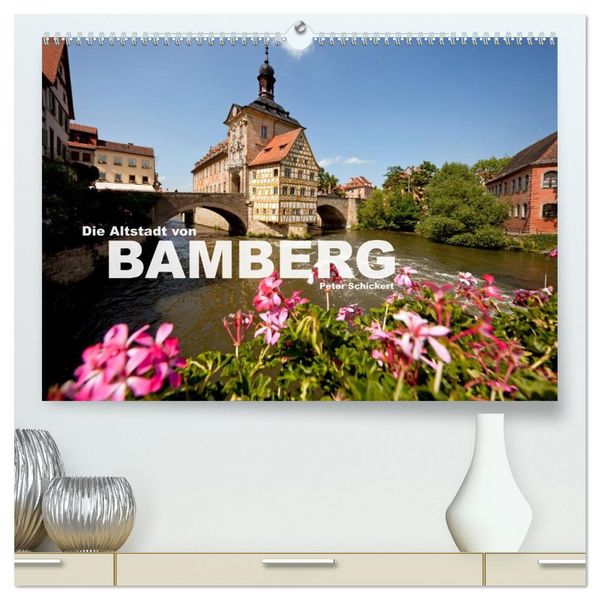 Produktbild: Die Altstadt von Bamberg (hochwertiger Premium Wandkalender 2026 DIN A2 quer), Kunstdruck in Hochglanz