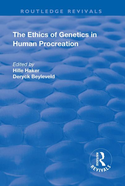 Produktbild: The Ethics of Genetics in Human Procreation