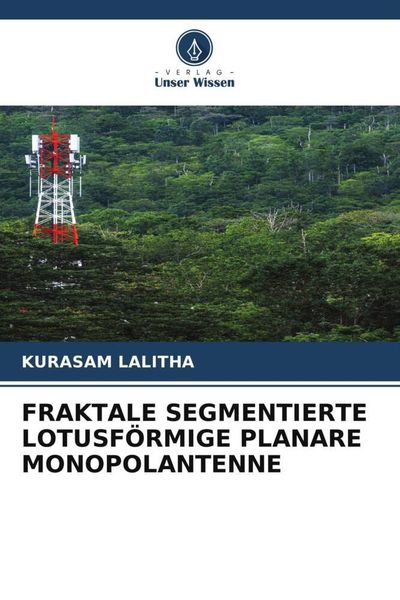 Produktbild: Fraktale Segmentierte Lotusf&ouml;rmige Planare Monopolantenne