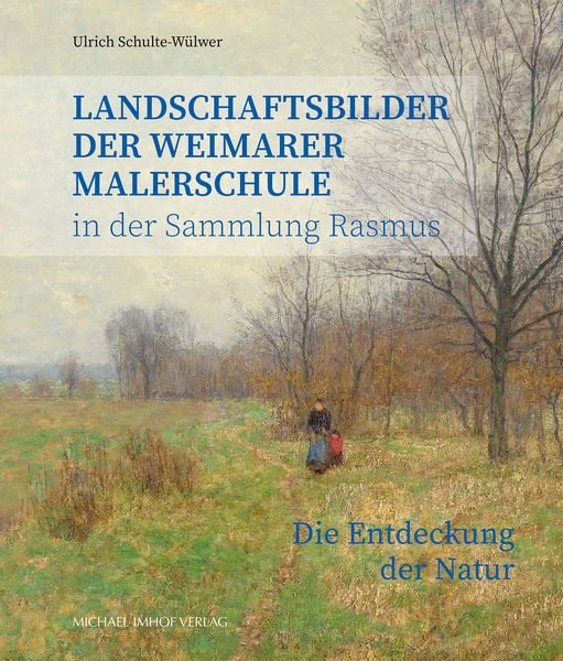 Produktbild: Landschaftsbilder der Weimarer Malerschule in der Sammlung Rasmus