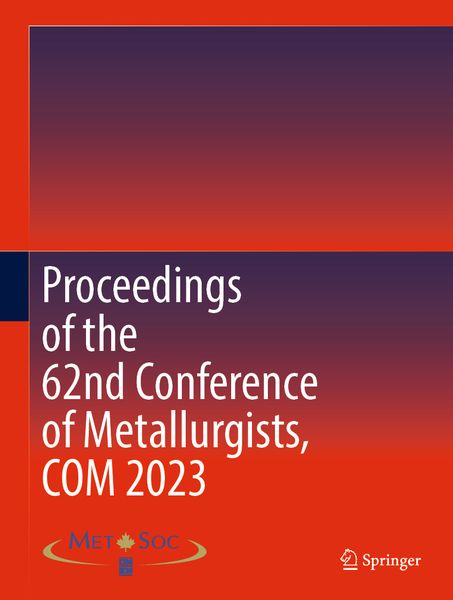Produktbild: Proceedings of the 62nd Conference of Metallurgists, COM 2023