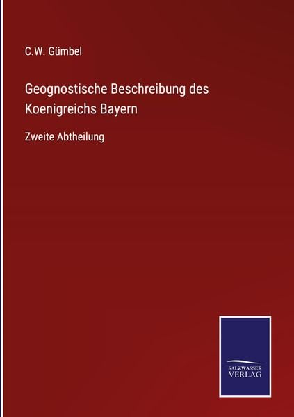Produktbild: Geognostische Beschreibung des Koenigreichs Bayern