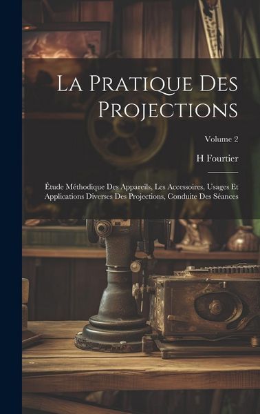Produktbild: La Pratique Des Projections