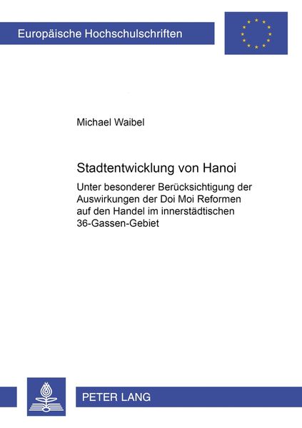 Stadtentwicklung von Hanoi, Taschenbuch von Michael Waibel, Peter Lang GmbH, Internationaler Verlag der Wissenschaften, 9783631390290