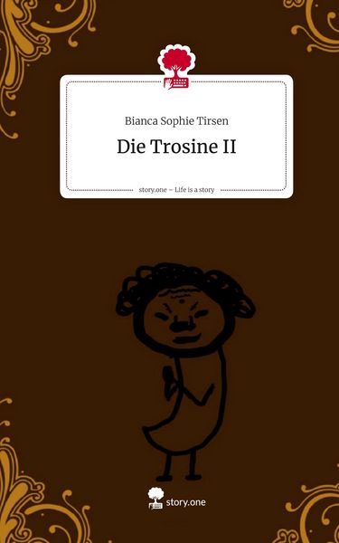 Produktbild: Die Trosine II. Life is a Story - story.one