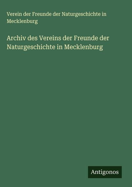 Produktbild: Archiv des Vereins der Freunde der Naturgeschichte in Mecklenburg