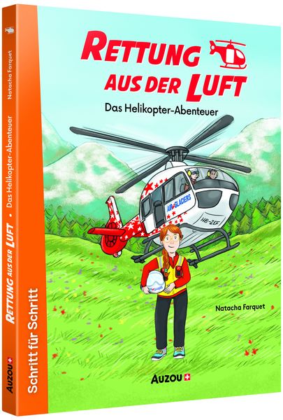 Rettung aus der Luft: Das Helikopter-Abenteuer, Gebundene Ausgabe von Natacha Farquet, Auzou, 9783907295748