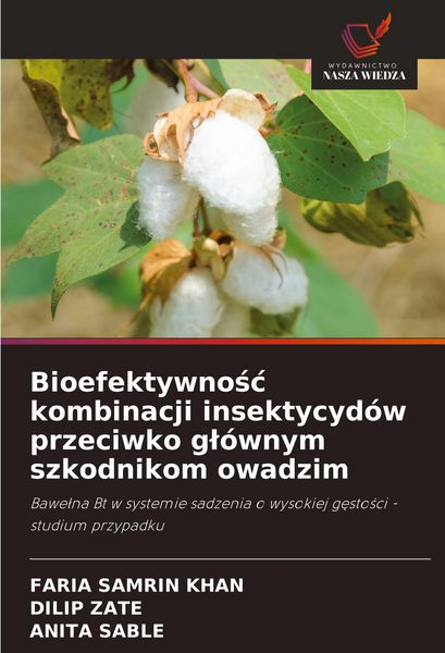 Produktbild: Bioefektywno&iquest;&iquest; kombinacji insektycyd&oacute;w przeciwko g&iquest;&oacute;wnym szkodnikom owadzim