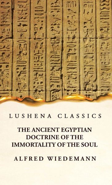 Produktbild: The Ancient Egyptian Doctrine of the Immortality of the Soul