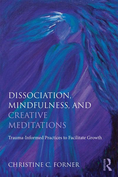 Produktbild: Dissociation, Mindfulness, and Creative Meditations