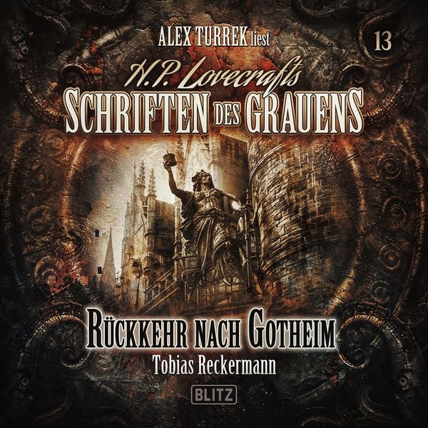 H. P. Lovecrafts Schriften des Grauens - Folge 13. Rückkehr nach Gotheim - Tobias Reckermann, Audio, 9783689847050