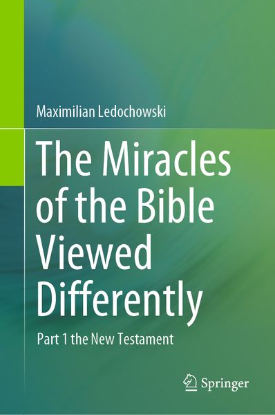 Produktbild: The Miracles of the Bible Viewed Differently