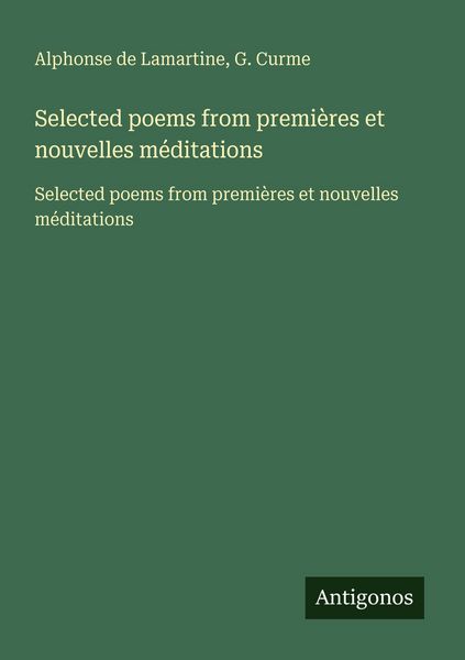 Produktbild: Selected poems from premi&egrave;res et nouvelles m&eacute;ditations