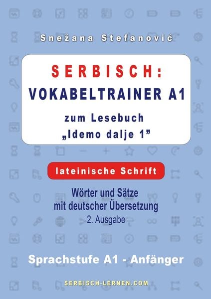 Serbisch: Vokabeltrainer A1 zum Buch 'Idemo dalje 1' - lateinische Schrift