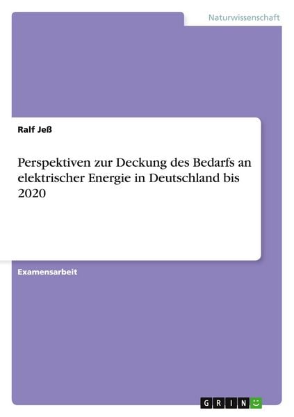 Produktbild: Perspektiven zur Deckung des Bedarfs an elektrischer Energie in Deutschland bis 2020