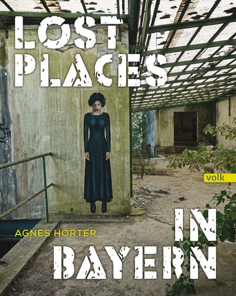 Produktbild: Lost Places in Bayern