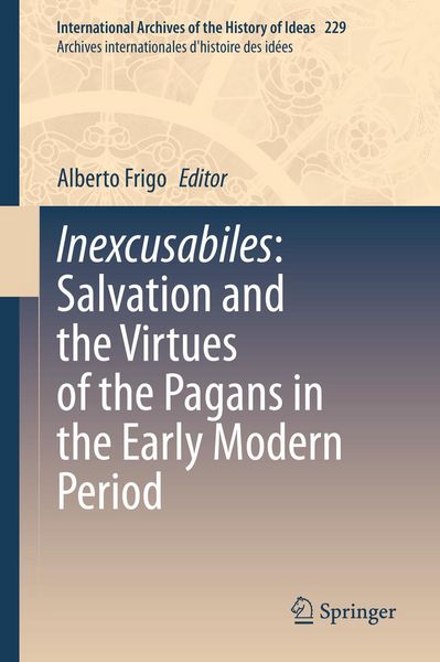 Produktbild: Inexcusabiles: Salvation and the Virtues of the Pagans in the Early Modern Period