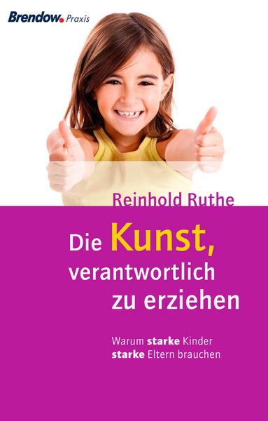 Produktbild: Die Kunst, verantwortlich zu erziehen