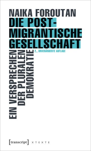 Die postmigrantische Gesellschaft, Taschenbuch von Naika Foroutan, Transcript, 9783837659443