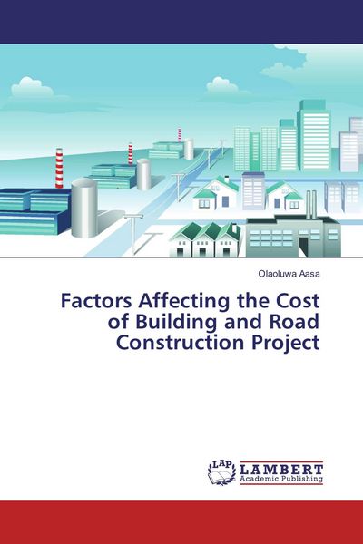 Produktbild: Factors Affecting the Cost of Building and Road Construction Project