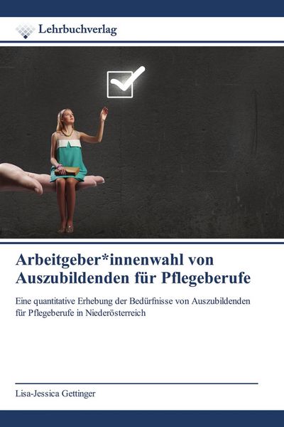 Produktbild: Arbeitgeber*innenwahl von Auszubildenden f&uuml;r Pflegeberufe