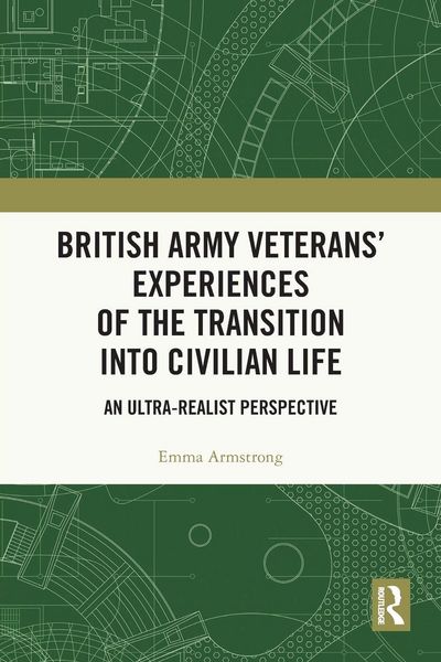 Produktbild: British Army Veterans' Experiences of the Transition into Civilian Life