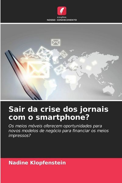 Produktbild: Sair da crise dos jornais com o smartphone?