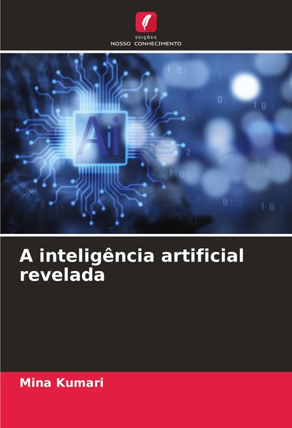Produktbild: A intelig&ecirc;ncia artificial revelada