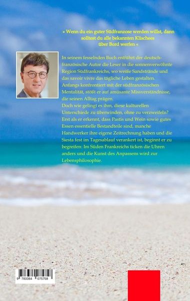 Produktbild: ESPRIT DU SUD - Mein Jahr in S&uuml;dfrankreich. In diesem Buch entf&uuml;hrt der deutsch-franz&ouml;sisch st&auml;mmige Autor die Leser auf eine faszinierende Reise nach S&uuml;dfrankreich.