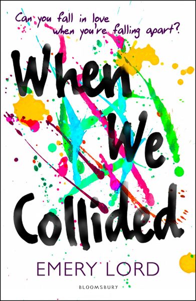 When We Collided, Taschenbuch von Emery Lord, Bloomsbury Trade