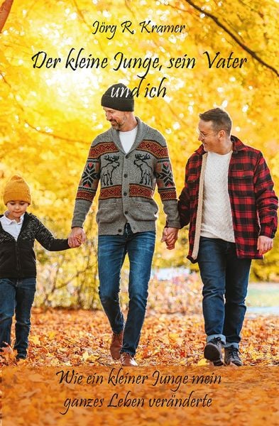 Produktbild: Der kleine Junge, sein Vater und ich