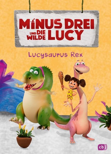 Produktbild: Minus Drei und die wilde Lucy &ndash; Lucysaurus Rex