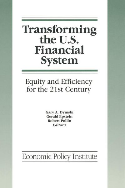 Produktbild: Transforming the U.S. Financial System: An Equitable and Efficient Structure for the 21st Century
