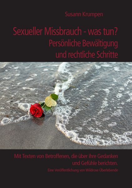 Produktbild: Sexueller Missbrauch - was tun? Pers&ouml;nliche Bew&auml;ltigung und rechtliche Schritte