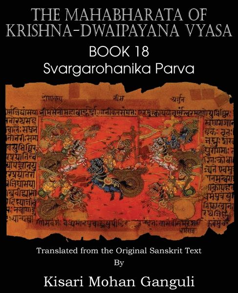 Produktbild: The Mahabharata of Krishna-Dwaipayana Vyasa Book 18 Svargarohanika Parva