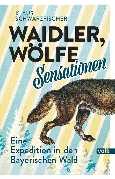 Produktbild: Waidler, W&ouml;lfe, Sensationen