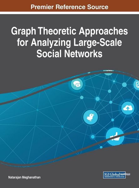 Produktbild: Graph Theoretic Approaches for Analyzing Large-Scale Social Networks