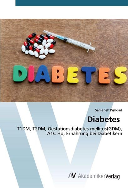 Diabetes, Taschenbuch von Samaneh Pishdad, AV Akademikerverlag, 9786200098818