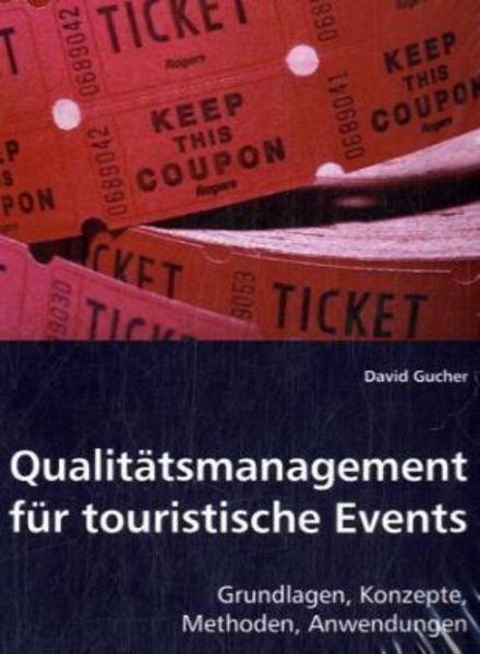 Gucher, D: Qualitätsmanagement für touristische Events, Taschenbuch von David Gucher, VDM, 9783836499927