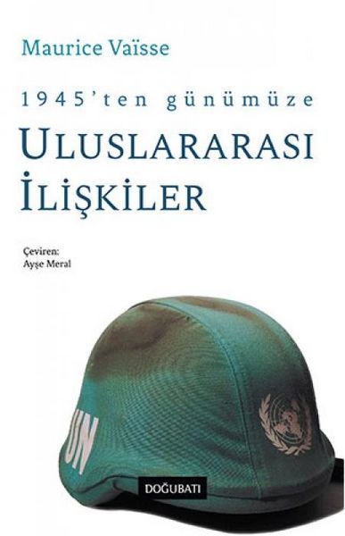 Produktbild: 1945ten G&uuml;n&uuml;m&uuml;ze Uluslararasi Iliskiler