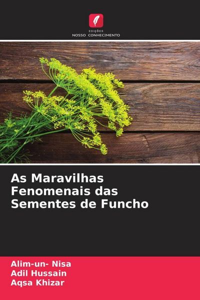 Produktbild: As Maravilhas Fenomenais das Sementes de Funcho