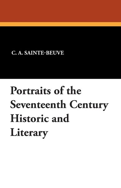 Produktbild: Portraits of the Seventeenth Century Historic and Literary