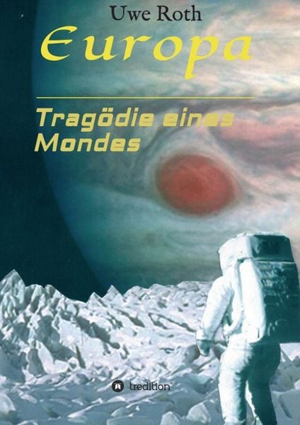 Produktbild: Europa - Trag&ouml;die eines Mondes