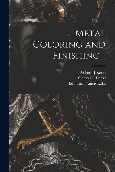 Produktbild: ... Metal Coloring and Finishing ..