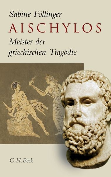 Aischylos, Gebundene Ausgabe von Sabine Föllinger, C.H. Beck, 9783406591303