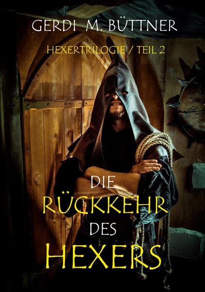 Die Rückkehr des Hexers, Taschenbuch von Gerdi M. Büttner, BoD – Books on Demand, 9783769357394