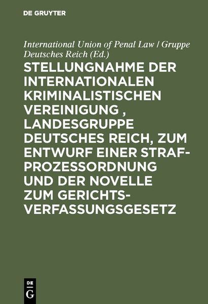 Produktbild: Stellungnahme der Internationalen Kriminalistischen Vereinigung , Landesgruppe Deutsches Reich, zum Entwurf einer Strafproze&szlig;ordnung und der Novelle z