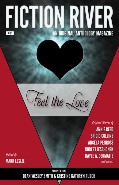 Produktbild: Fiction River: Feel the Love (Fiction River: An Original Anthology Magazine, #31)