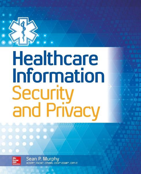 Produktbild: Healthcare Information Security and Privacy